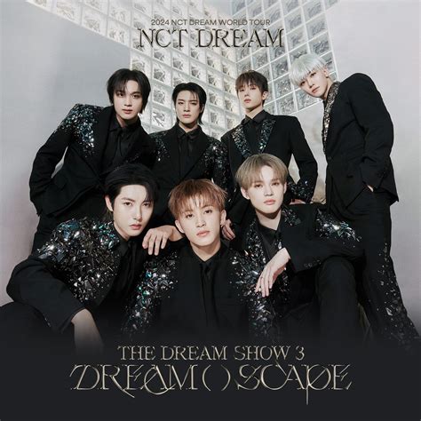 2024 NCT DREAM WORLD TOUR THE DREAM SHOW 3 : .